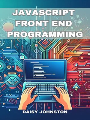 cover image of JAVASCRIPT FRONT END PROGRAMMING